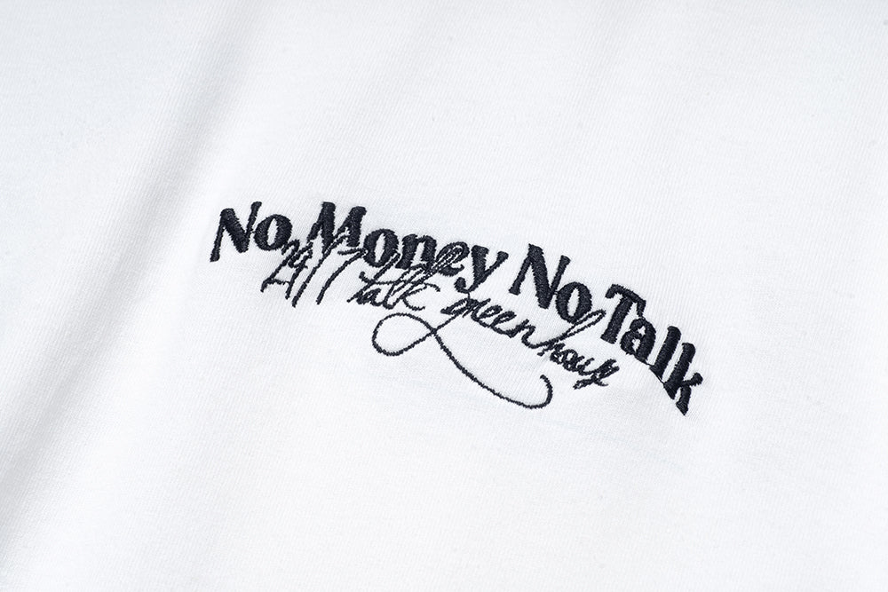 GREENHOUSE x 24/7TALK "NO MONEY NO TALK" SERIES TEE WHITE