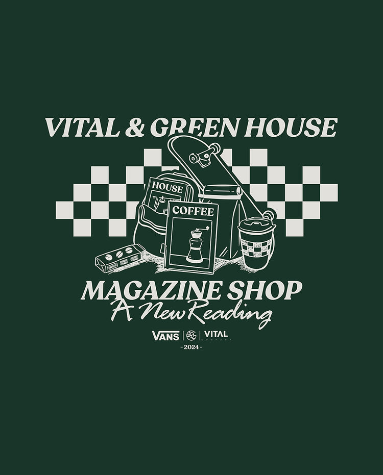GREEN HOUSE X VANS X VITAL - MAGAZINE SHOP