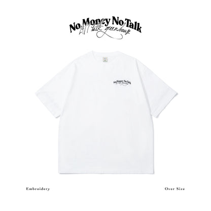 GREENHOUSE x  24/7TALK  "NO MONEY NO TALK" SERIES TEE WHITE