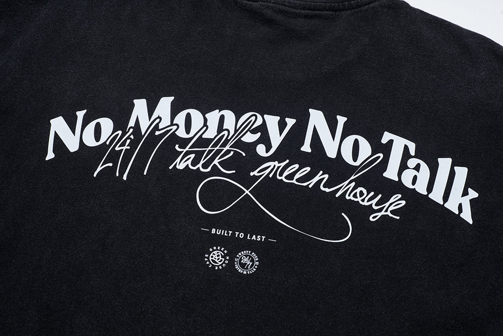 GREENHOUSE x  24/7TALK  "NO MONEY NO TALK“ SERIES TEE BLACK