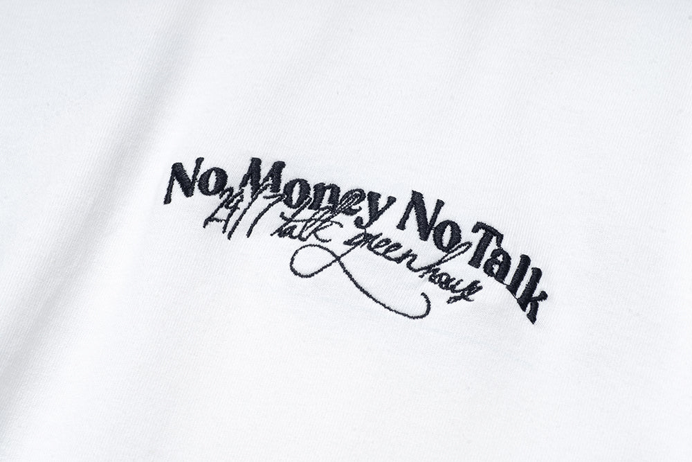 GREENHOUSE x  24/7TALK  "NO MONEY NO TALK" SERIES TEE WHITE