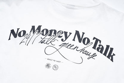 GREENHOUSE x  24/7TALK  "NO MONEY NO TALK" SERIES TEE WHITE