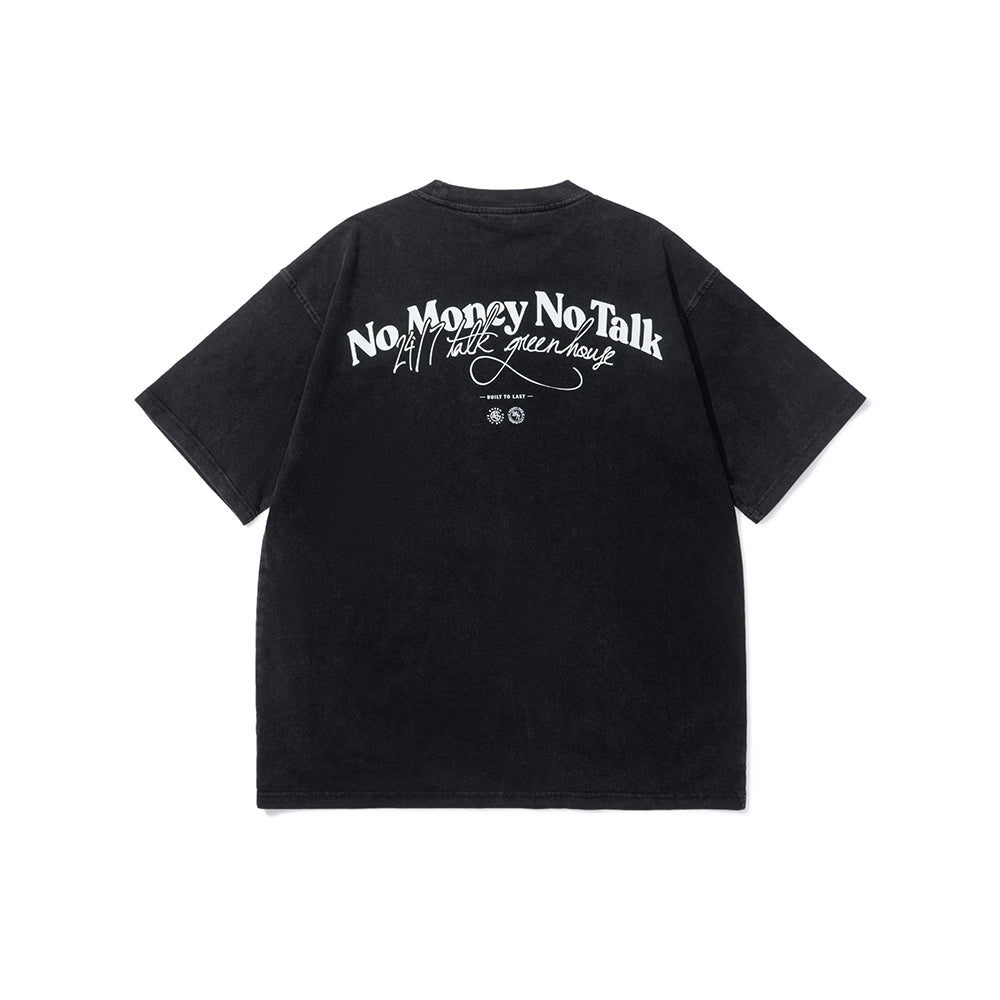 GREENHOUSE x  24/7TALK  "NO MONEY NO TALK“ SERIES TEE BLACK