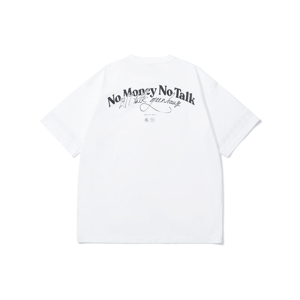 GREENHOUSE x  24/7TALK  "NO MONEY NO TALK" SERIES TEE WHITE